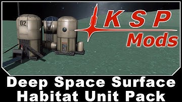 KSP Mods - Deep Space Surface Habitat Unit Pack