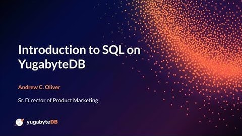 Intro to SQL on YugabyteDB