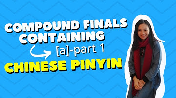 Learn Mandarin Language Alphabet-Lesson 4.1 Compound Vowels containing [a]-Beginner Chinese pinyin