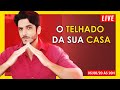 O TELHADO DA SUA CASA