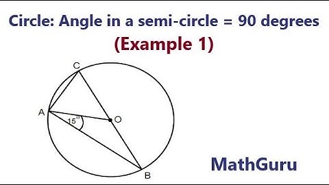 Circle Theorems | Angle in a semi-circle = 90 degrees | Euclidean Geometry | Example 1