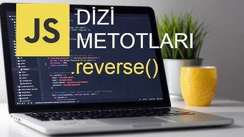 JAVASCRİPT DİZİ METOTLARI | REVERSE DİZİ METODU