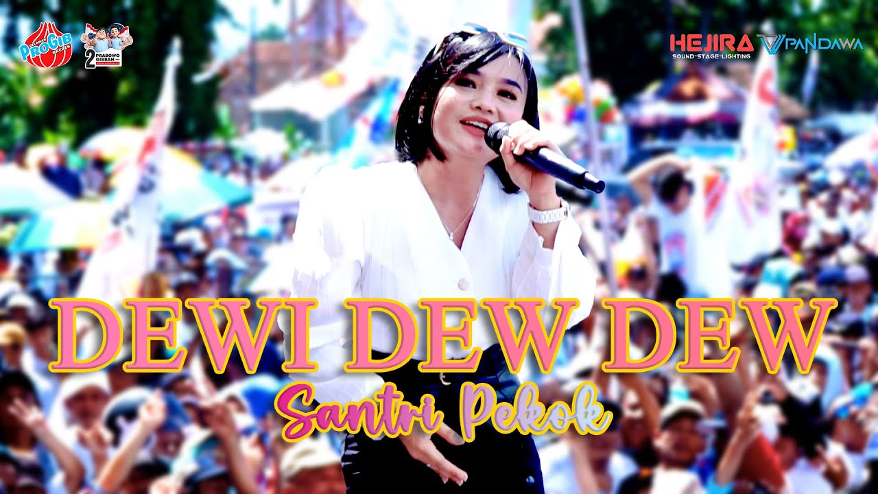 DEWI DEW DEW - SANTRI PEKOK [RELAWAN PROGIB BREBES]