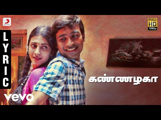 3 - Kannazhaga Tamil Lyric | Dhanush, Shruti | Anirudh class=