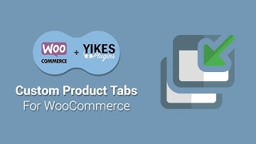 Custom Product Tabs for WooCommerce