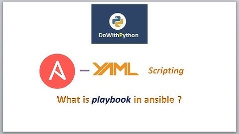 Ansible-playbook -- YAML Scripting | video -4 | Ansible - playbook
