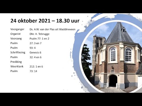 Avonddienst - 24-10-2021 - Ds. A.W. van der Plas uit Waddinxveen
