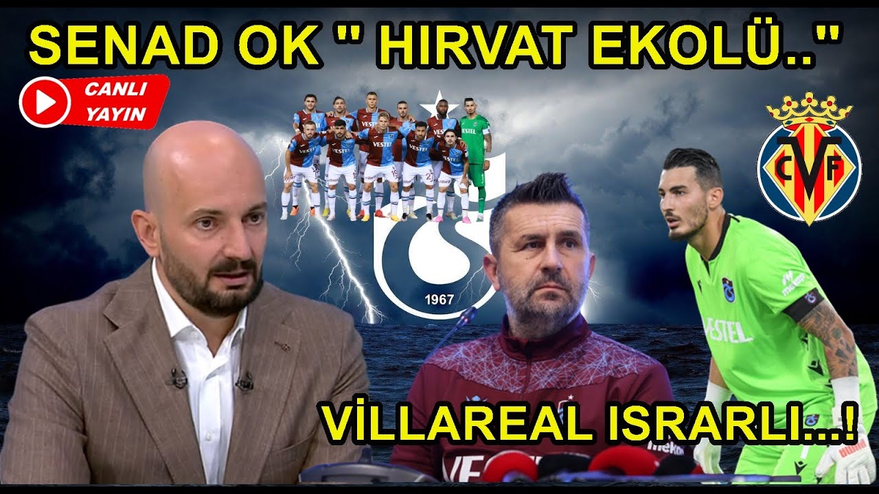 Senad Ok Trabzonspor dan ok Umutluyum U urcan a 11 Milyon Euro senad-ok-trabzonspor-dan-ok-umutluyum-u-urcan-a-11-milyon-euro