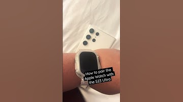 How to pair Apple Watch Ultra with the Galaxy S23 Ultra #s23ultra #applewatchultra