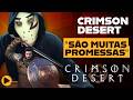 CRIMSON DESERT VAI SER TUDO ISSO MESMO? - CORTES DO ZANGADO