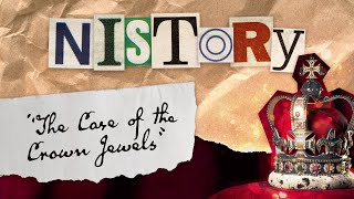 The Case of the Crown Jewels - NISTory