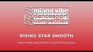 Rising Star Smooth ~ Miami Vibe 2024