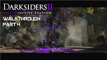 DARKSIDERS 2: Deathinitive Edition - Walkthrough part 4 - 1080p 60fps - No commentary