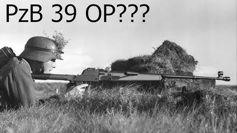 [H&G] The PzB.39 in 2020