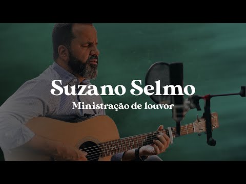 Suzano Selmo Ministração de Louvor | TE ENCONTREI / QUE ELE CRESÇA / TU ÉS O MEU DEUS | CCBarretos