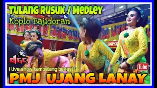 TULANG RUSUK ( MEDLEY ) KOPLO BAJIDORAN ENAK || JAIPONG PMJ KARAWANG