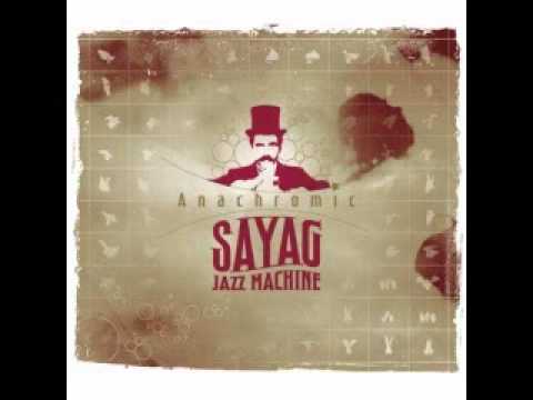 Sayag Jazz Machine - Un Poco Fabulous