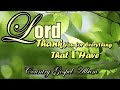 Thank You For everything that I Have/Lead me Lord/Country Gospel By Kriss tee Hang/Lifebreakthrough