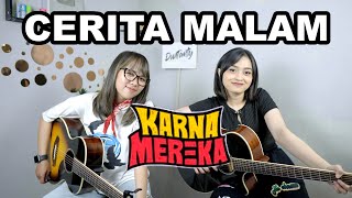 CERITA MALAM - KARNAMEREKA (Cover by DwiTanty)