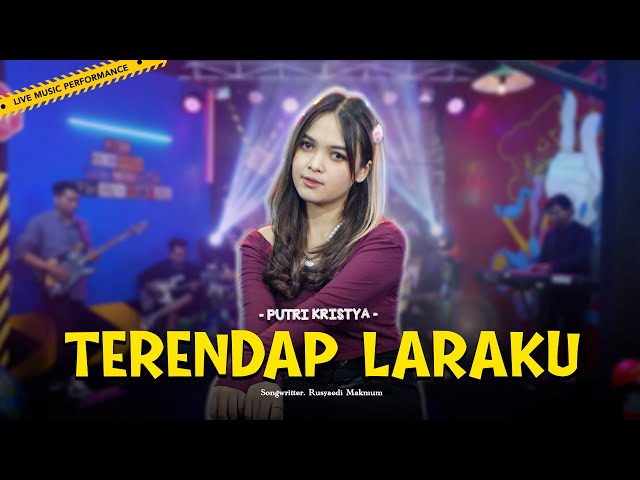 Putri Kristya - TERENDAP LARAKU (Official Live Music) class=