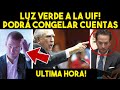 SE ACABO! QUITAN CANDADOS A UIF! OBRADOR RECIBE GRAN NOTICIA. LORET Y ANAYA EN LA MIRA. ULTIMA HORA