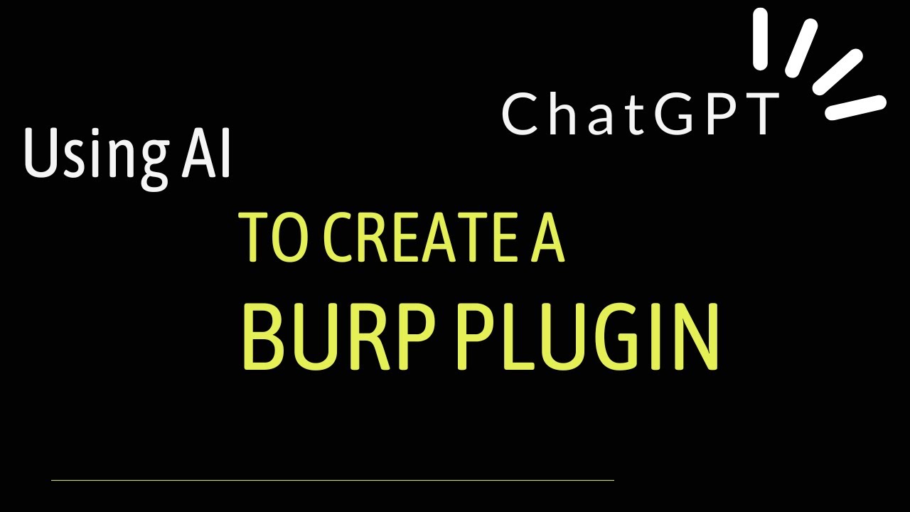 Creating a Burp Plugin using AI | ChatGPT - YouTube