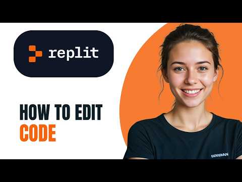 How To EDIT CODE In Replit 2026