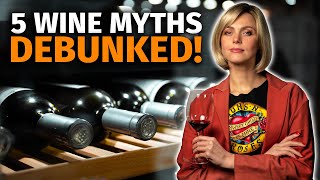 5 WINE MYTHS You Need to Stop Believing Now!