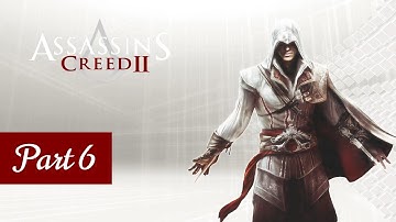Assassin’s Creed II Gameplay Walkthrough Part 6