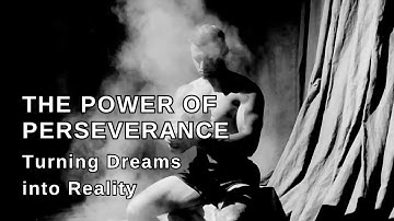 The Power of Perseverance: Turning Dreams into Reality || Awaken Energy