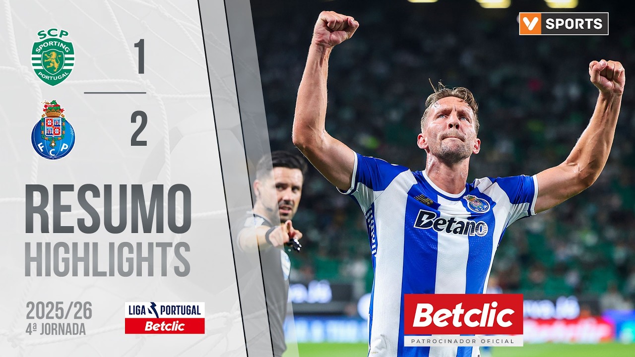 Resumo: Sporting 1-2 FC Porto (Liga 25/26 #4)
