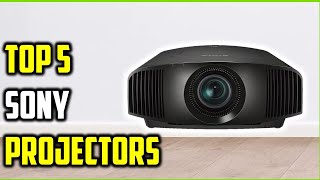 Top 5 Best Sony Projectors of (2025) | Best Sony Projectors Reviewed!