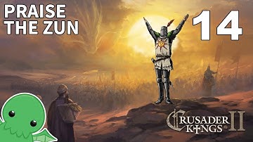 Praise the Zun - Part 14 - Crusader Kings II: Jade Dragon
