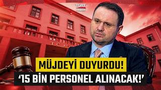 15 Bin Personel Alınacak! Adalet Bakanı Akın Gürlek'ten Canlı Yayında Müjde - TGRT Haber