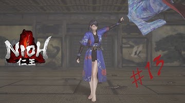 NIOH - Gameplay Walkthrough Part 13 [1080p HD 60FPS]