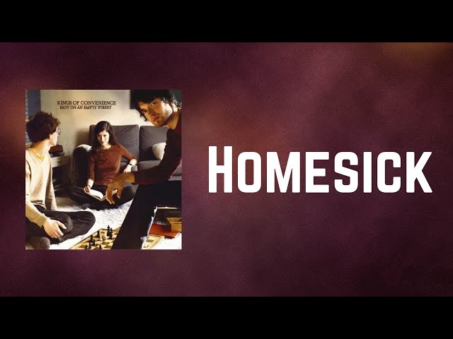 Kings Of Convenience - Homesick (Lyrics) class=