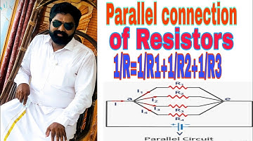 Parallel connection of Resistors || 1/R=1/R1+1/R2+1/R3