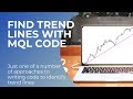 Find Upper and Lower Trend Lines with MQL