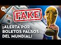 ¡Que no te estafen en el mundial! Te decimos cómo identificar sitios con venta de boletos falsos