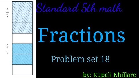 Standard 5th math, 5. Fractions, problem set 18.
