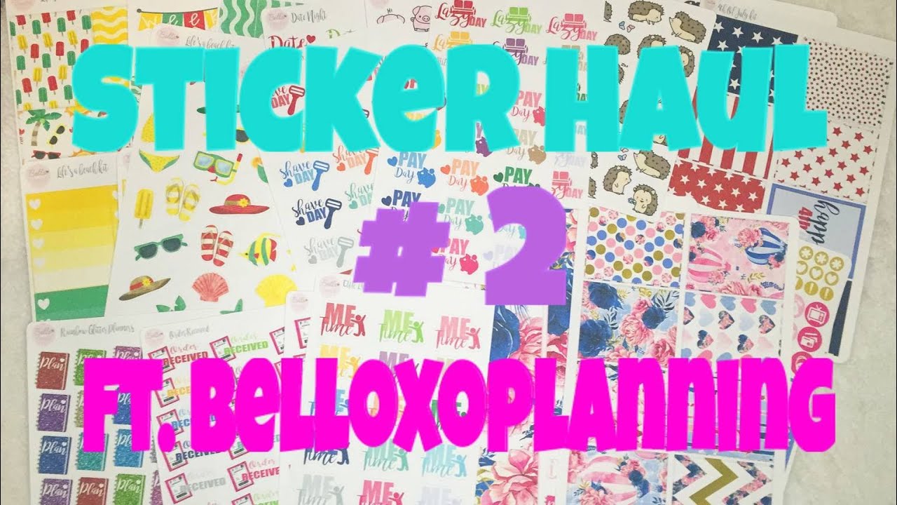 Sticker Haul #2 Ft. Belloxoplanning