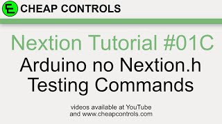 #114 Nextion programming Arduino with no nextion.h library PART 3 OR 01C