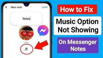 How to Fix Music Option Not Showing On Messenger Notes 2024 | Messenger Notes Music Option Missing