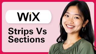 Strips Vs Sections In The Wix Editor - What's The Difference