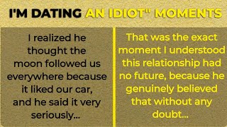 I'm Dating an Idiot" Moments of Realization! 😱😂