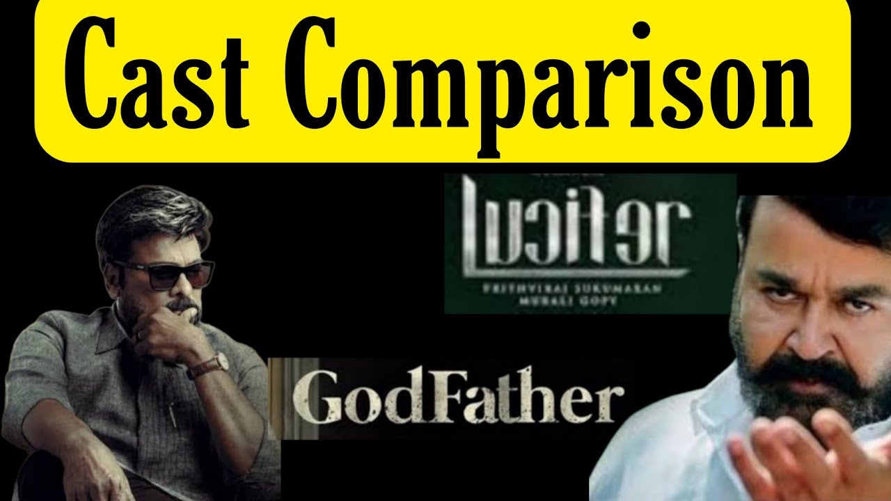 Lucifer vs Godfather | God Father vs Lucifer cast Comparisons | Chiranjeevi Vs MohanLal