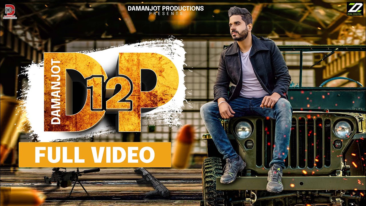 DP12 (Full Video) || Damanjot || X1 Music || New Punjabi Songs 2021 || Damanjot Productions ||