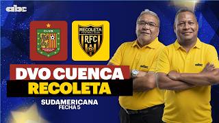 DEPORTIVO CUENCA VS. RECOLETA FC #CARDINALDEPORTIVO - Copa Sudamericana