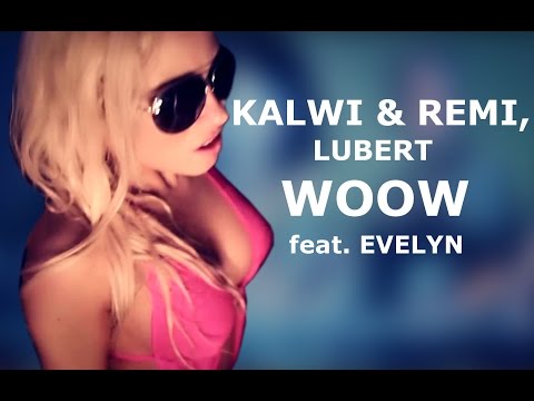 Woow (Lubert ft. Evelyn)
