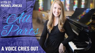 A Voice Cries Out (All Parts)